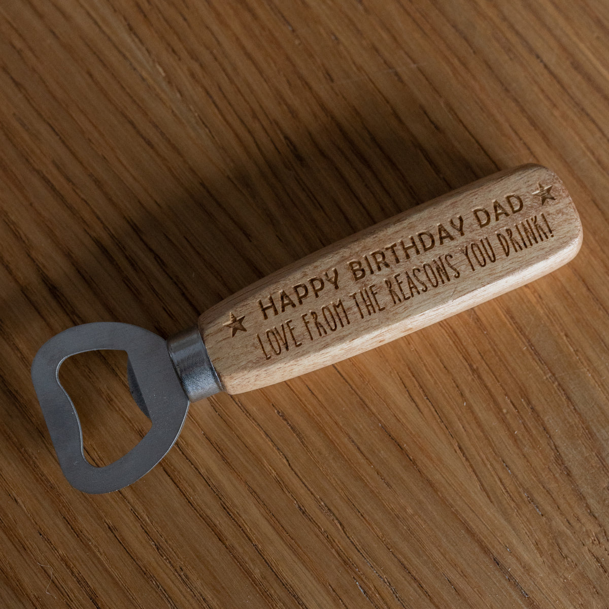 &#39;From the Reasons You Drink&#39; Bottle Opener