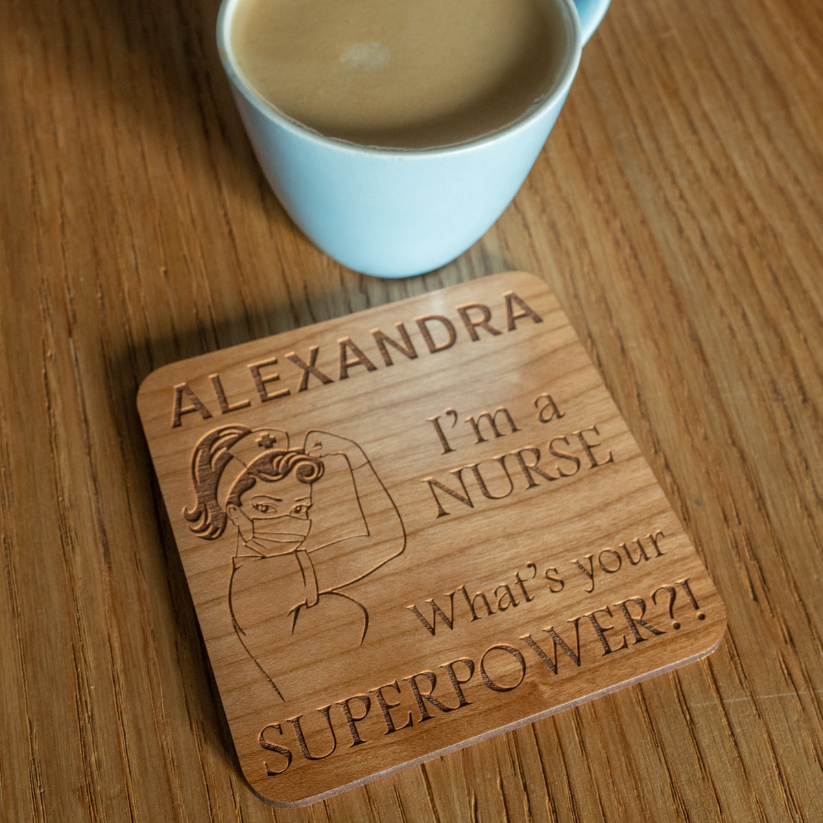 &#39;I&#39;m a Nurse, What&#39;s Your Superpower?!&#39; Coaster