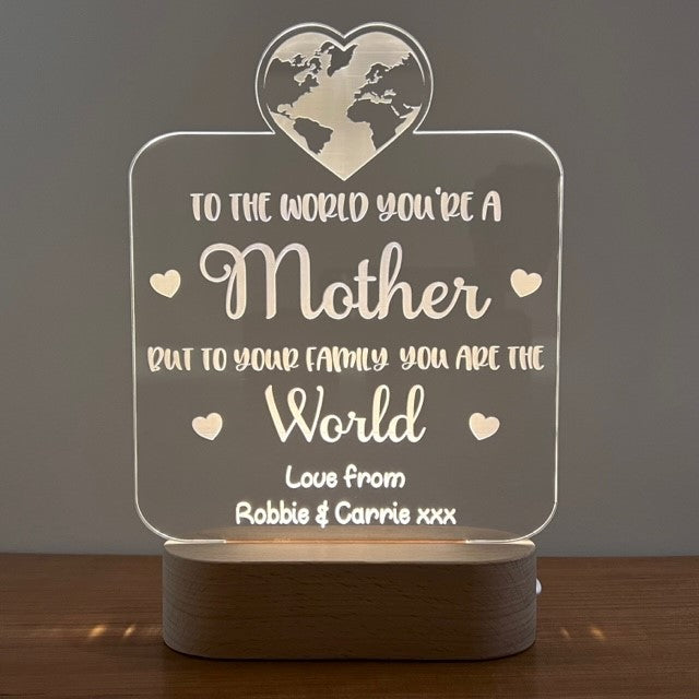 &#39;To us you are the World&#39; Mum&#39;s LED Light