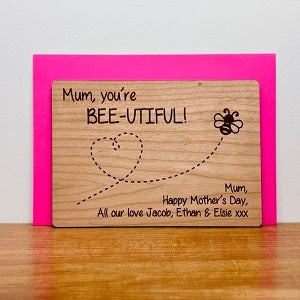 &#39;You&#39;re Bee-utiful!&#39; Mother&#39;s Day Wooden Card