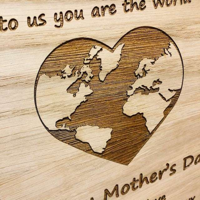 &#39;You are the World&#39; Mother&#39;s Day Wooden Card